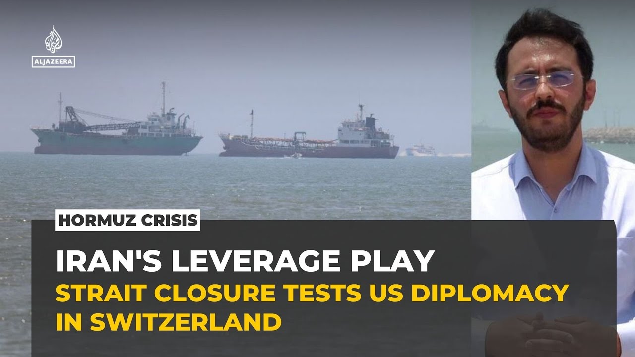 Iran uses Strait of Hormuz closure as leverage in Switzerland talks