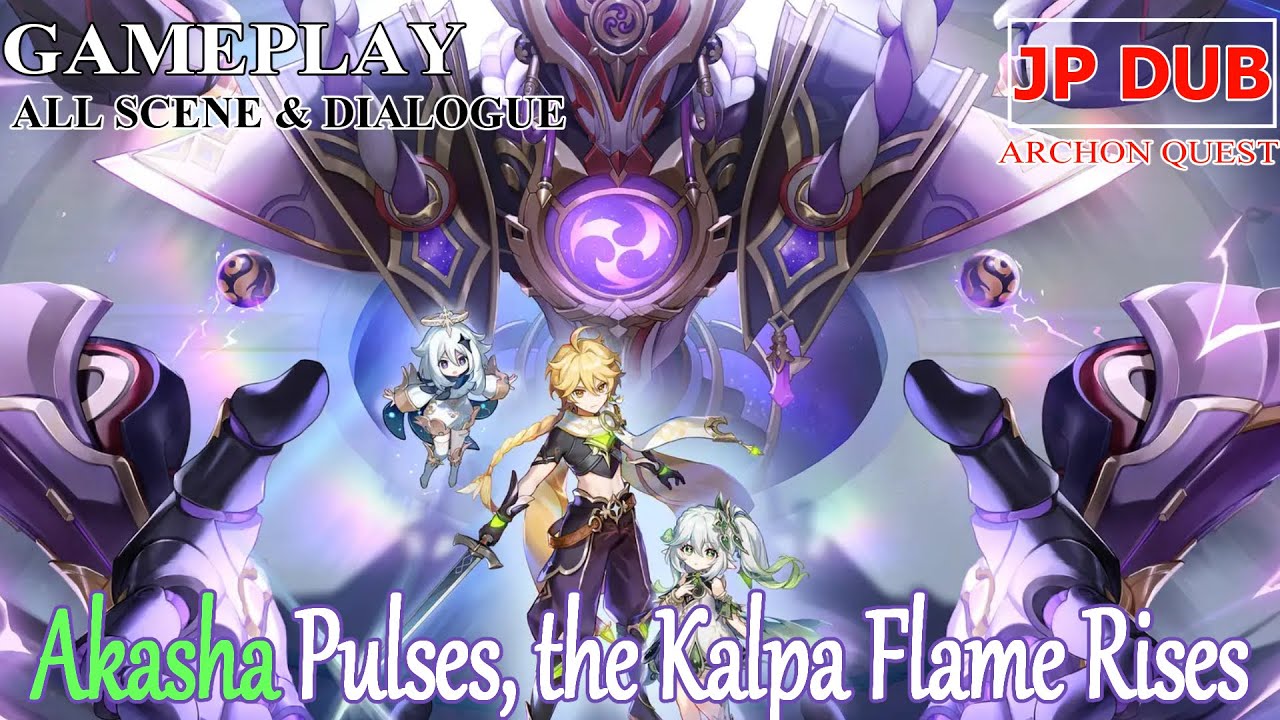 Akasha Pulses, the Kalpa Flame Rises [FULL] | JP DUB ENG SUB | Sumeru Archon Quest Gameplay 3.2