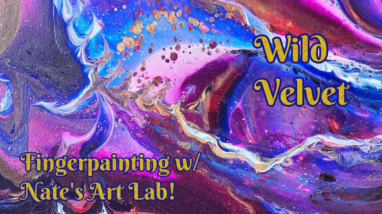 Wild Velvet 💫Fingerpainting Collab with Nate's Art Lab!