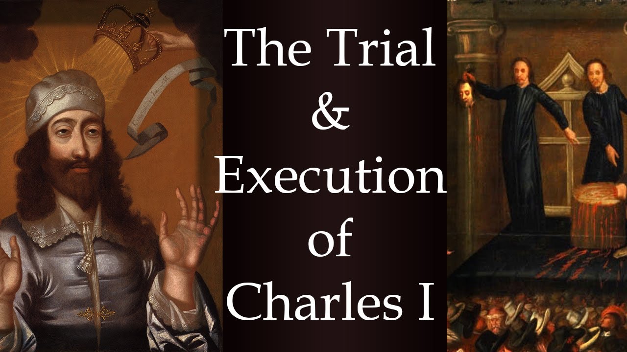 The Trial and EXECUTION of King Charles I