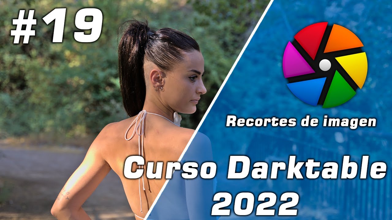 ✅ Curso Darktable 4.0.0 GRATIS | #19 Recorte de imágenes