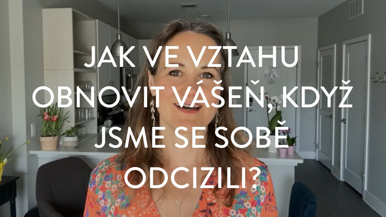 DENISA ŘÍHA PALEČKOVÁ - Jak ve vztahu obnovit vášeň, když jsme se sobě odcizili?