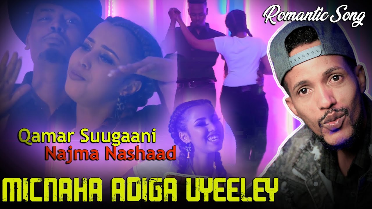 Qamar Suugani Ft Najma Nashaad MICNAHA ADIGA UYEELAY | Best Somali Romantic | ArimaHeena Reaction