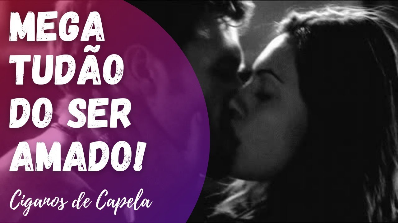 ❤️ MEGA TUDÃO DO SER AMADO!