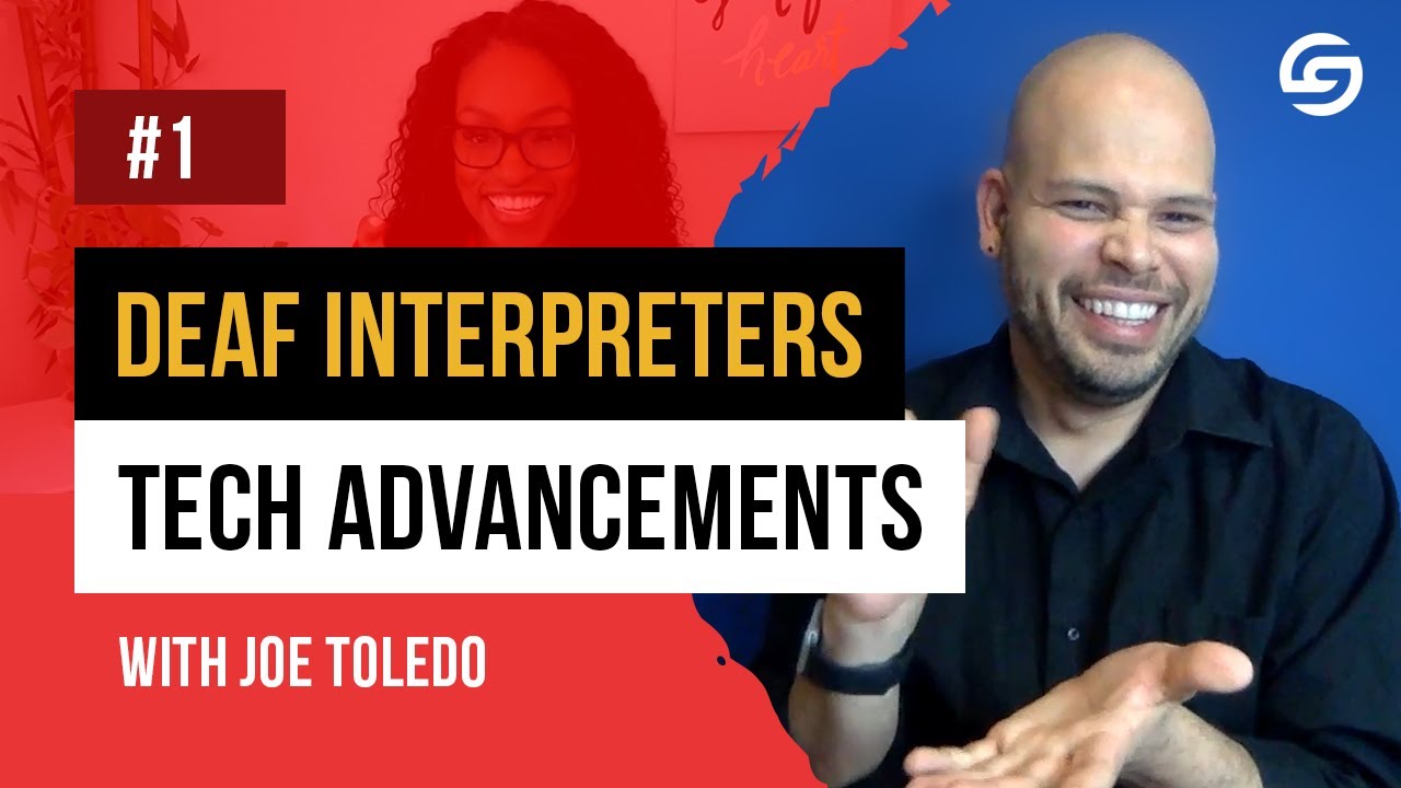 Joe Toledo on the Vital Role of Deaf Interpreters: Challenges, Diversity, & Tech Advancements