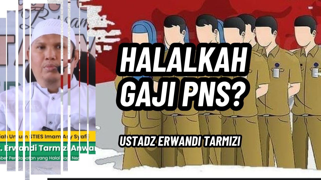Halalkah Gaji PNS Yang Digaji Dari Uang Pajak | Ustadz Erwandi Tarmizi