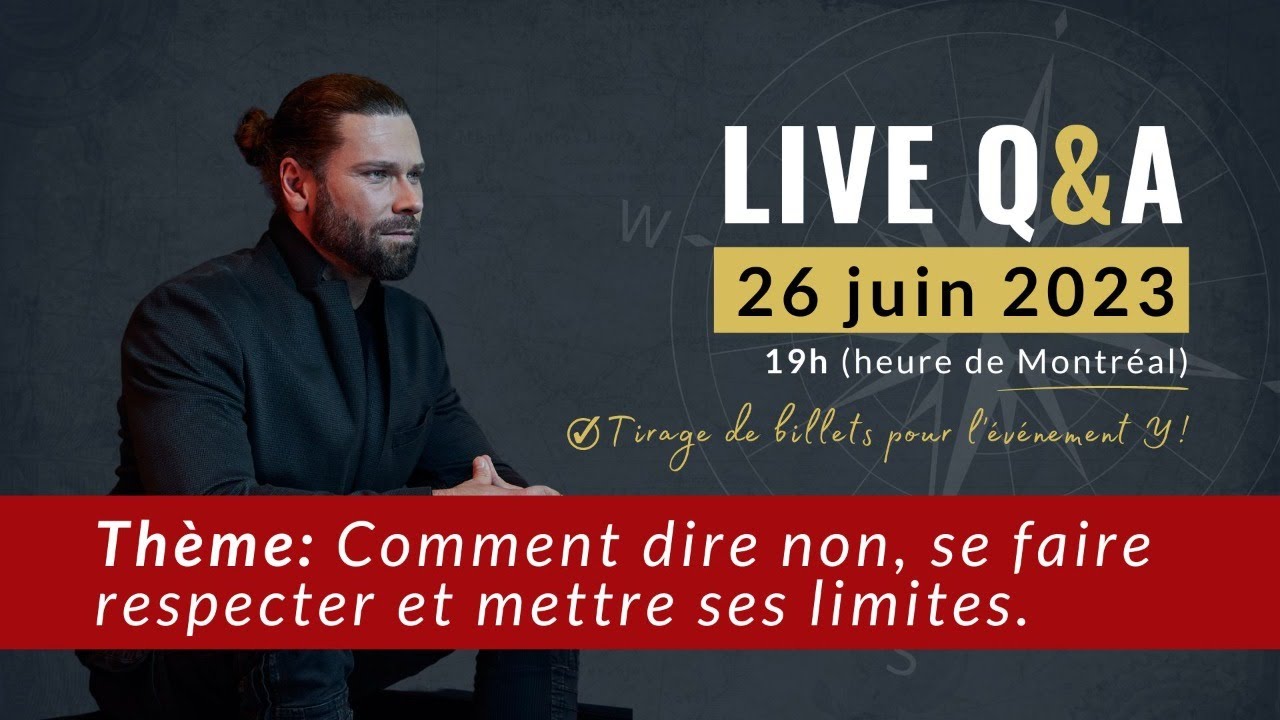 Live avec Guillaume Dulude: Comment dire non, se faire respecter et mettre ses limites.