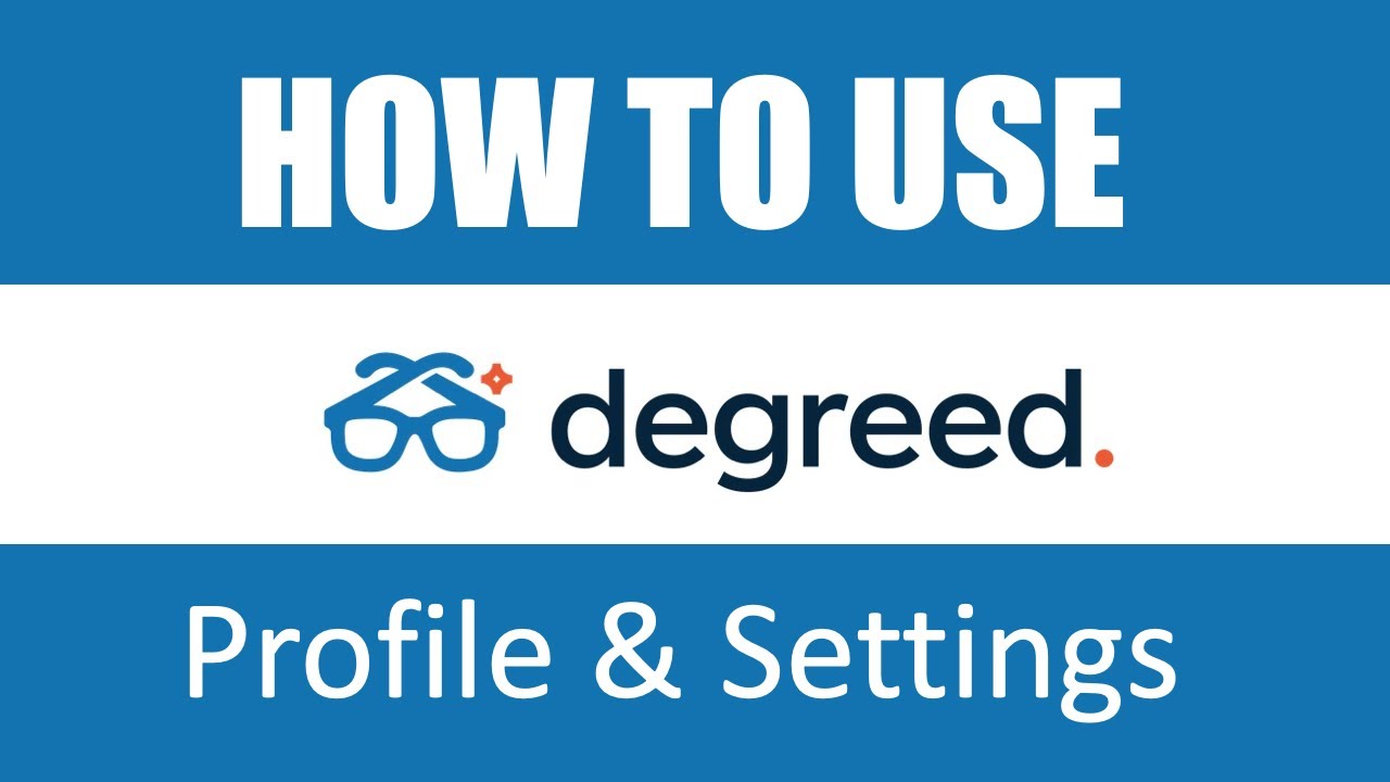 How to use Degreed - Profile & Settings