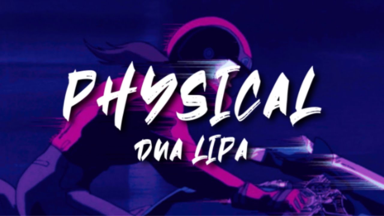 Physical (Dua Lipa) - Nightcore (Lyrics)