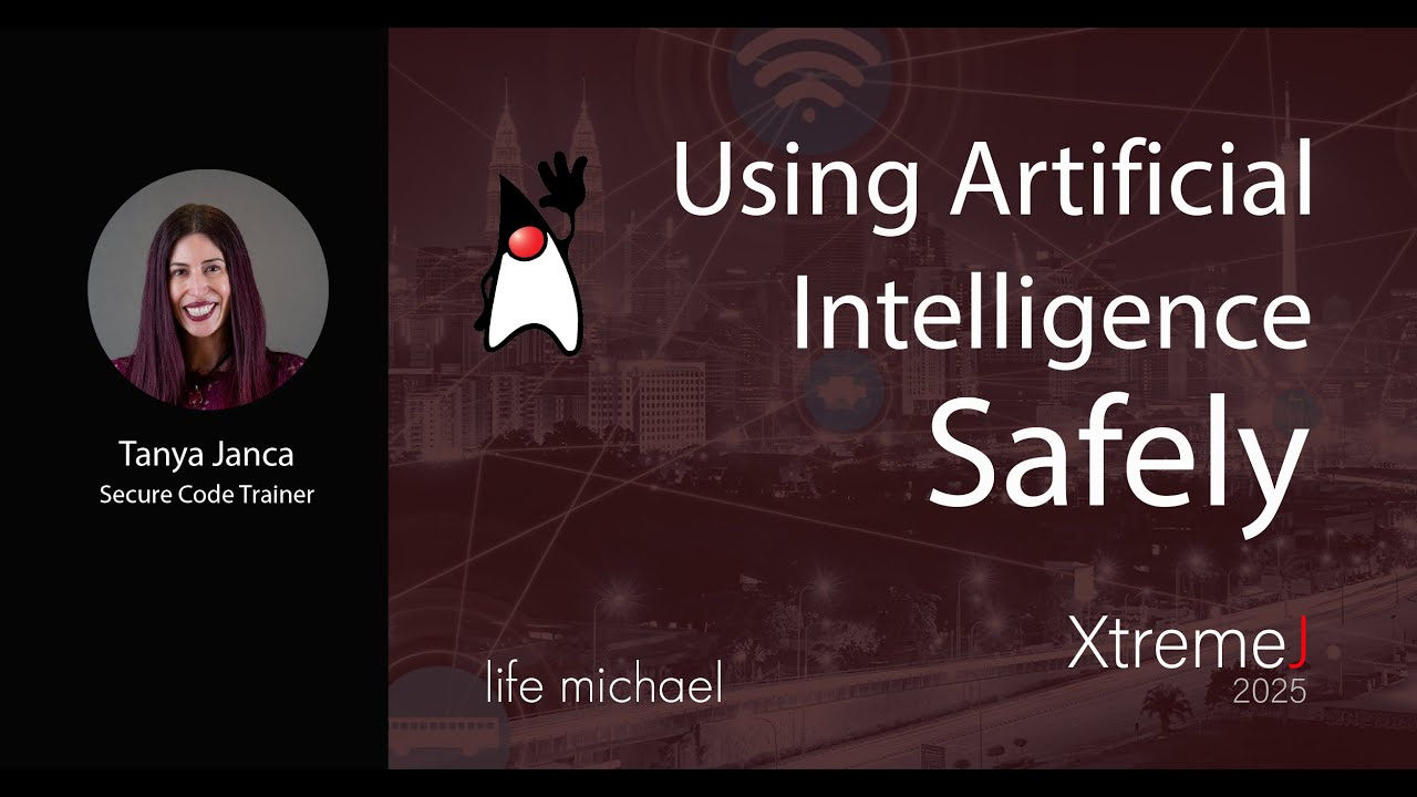 Using Artificial Intelligence, Safely | Tanya Janca
