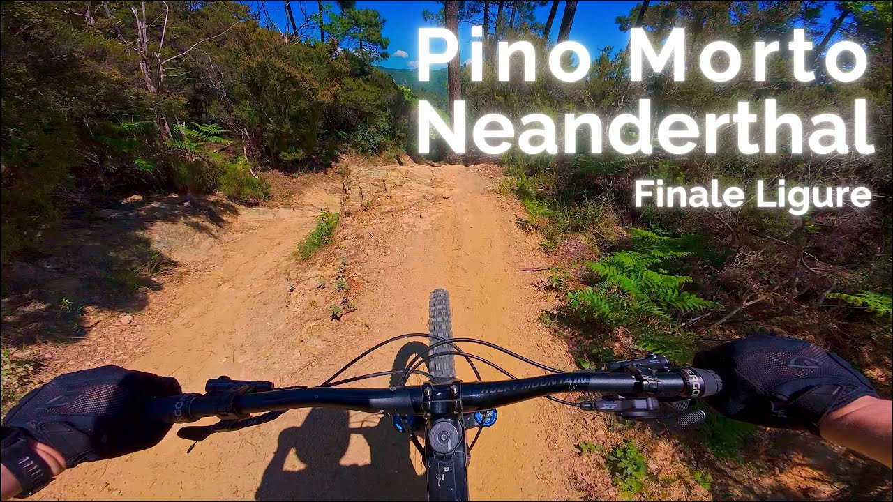 Pino Morto & Neanderthal  |  Finale Ligure  |  MTB
