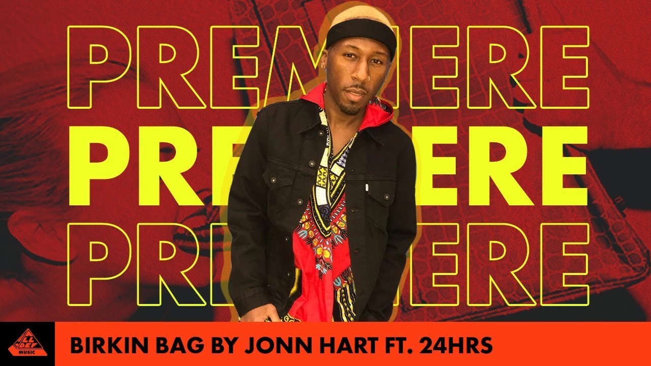 Jonn Hart - Birkin Bag ft. 24hrs (Audio) | PREMIERE | All Def Music