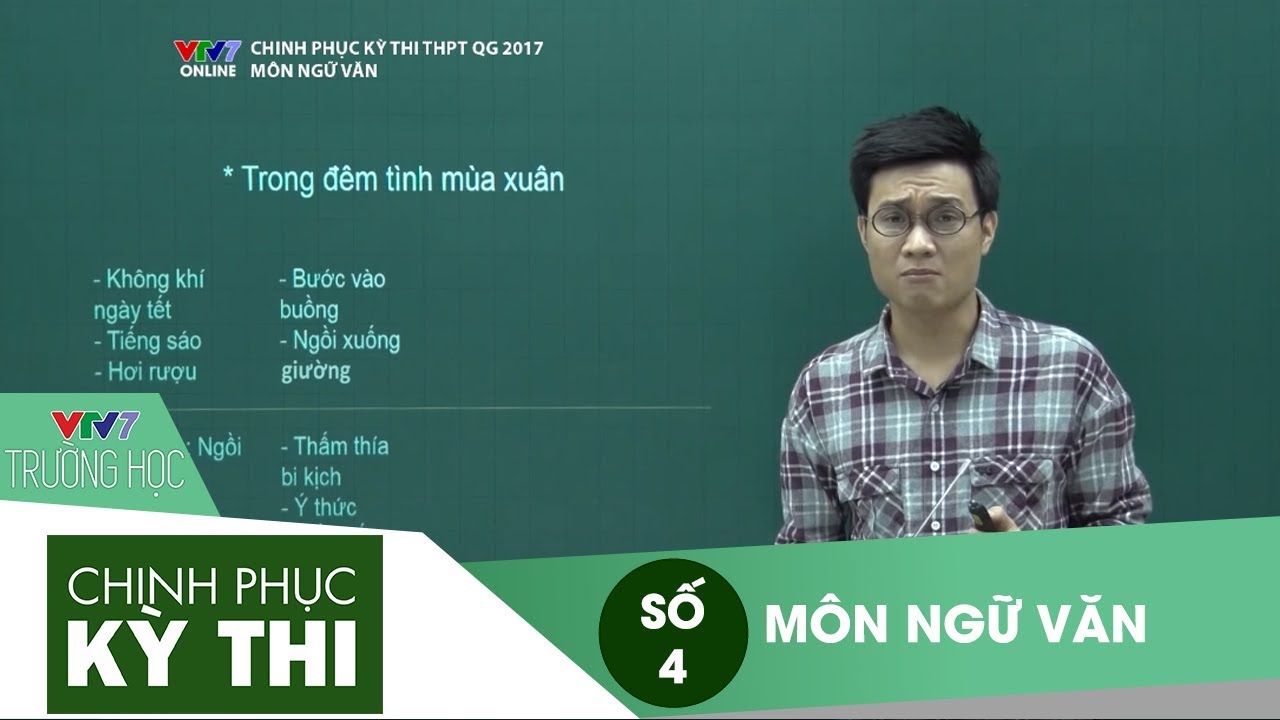 VTV7 | Chinh phục kỳ thi | Ngữ văn | Số 4 | Vợ chồng A Phủ - Rừng Xà Nu - Chiếc thuyền ngoài xa