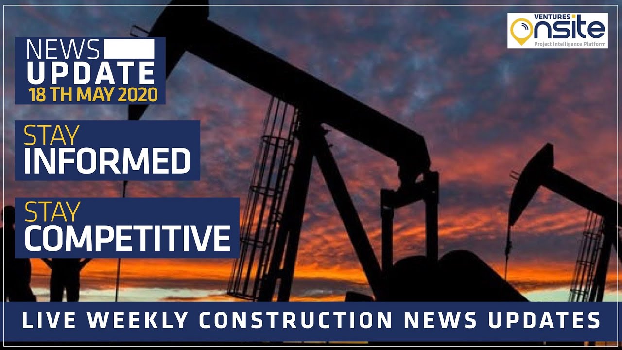 Ventures Onsite May Construction News Update 18-05-2020
