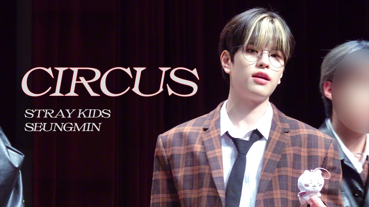 221022 스트레이키즈 승민 CIRCUS