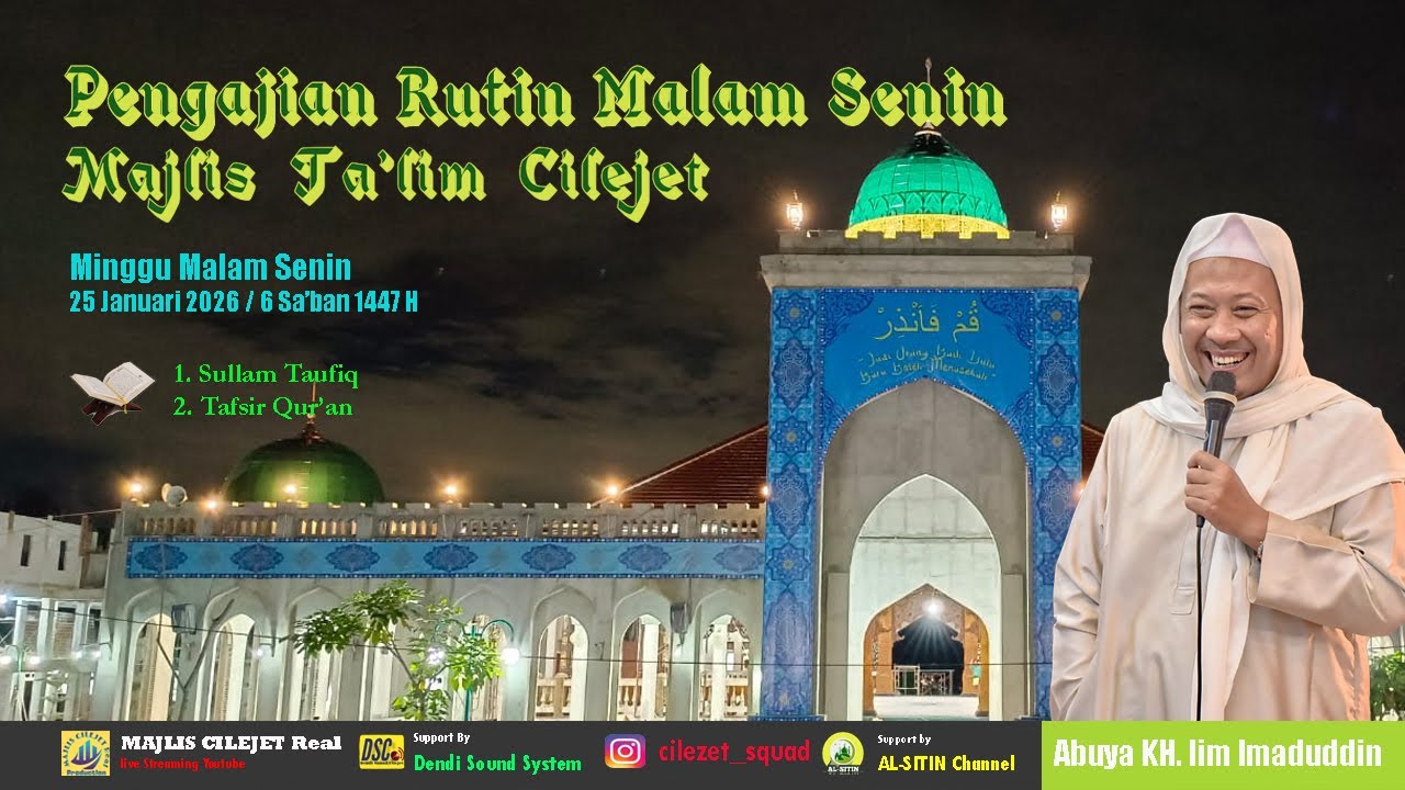 Pengajian Rutin Malam Senin I Ahad,  25 Januari 2026 I Majlis Cilejet