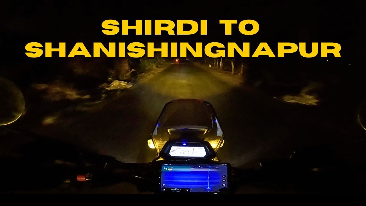 Shirdi To Shani Shingnapur | Bike Ride At Night | Not Recommended For Night Ride