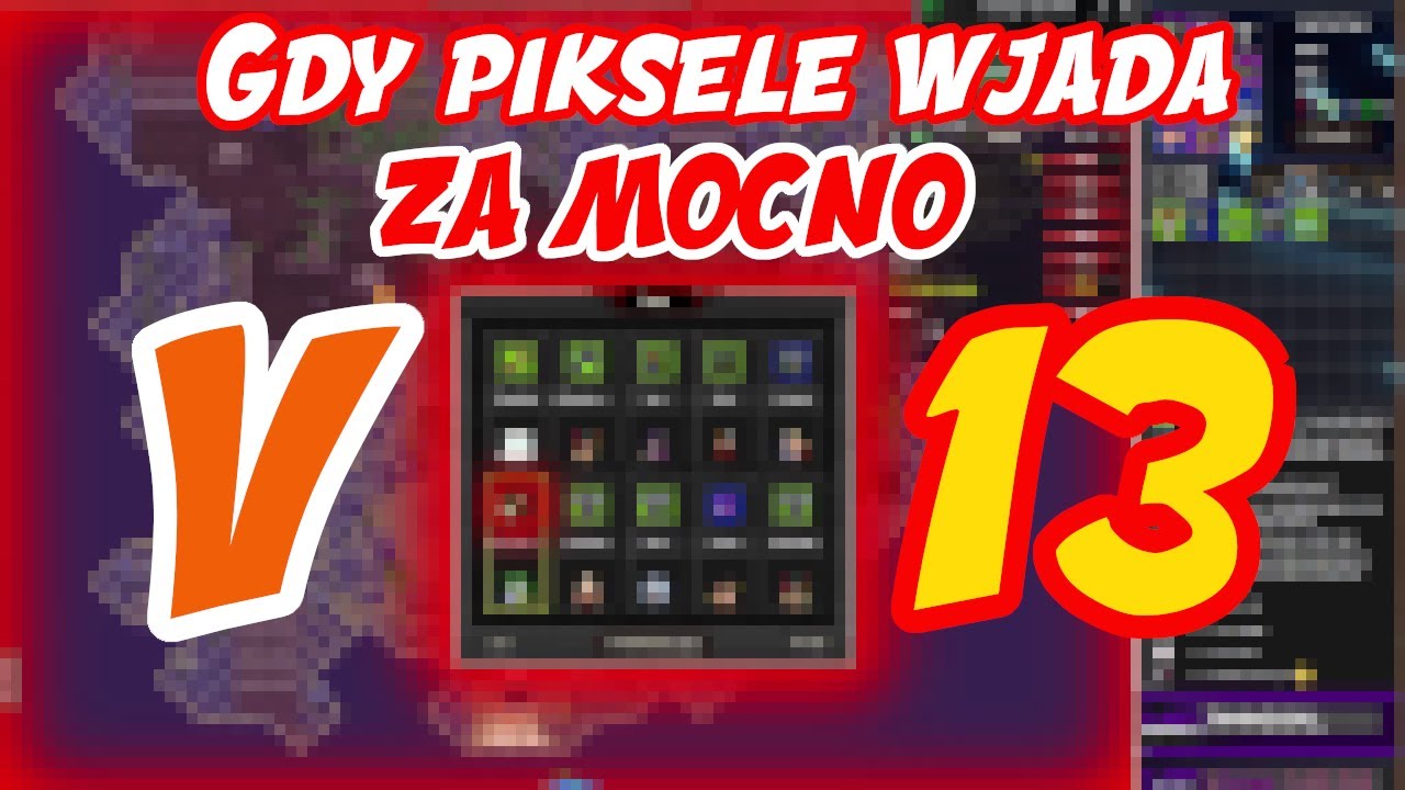 Gdy Piksele Wjadą Za Mocno v13 