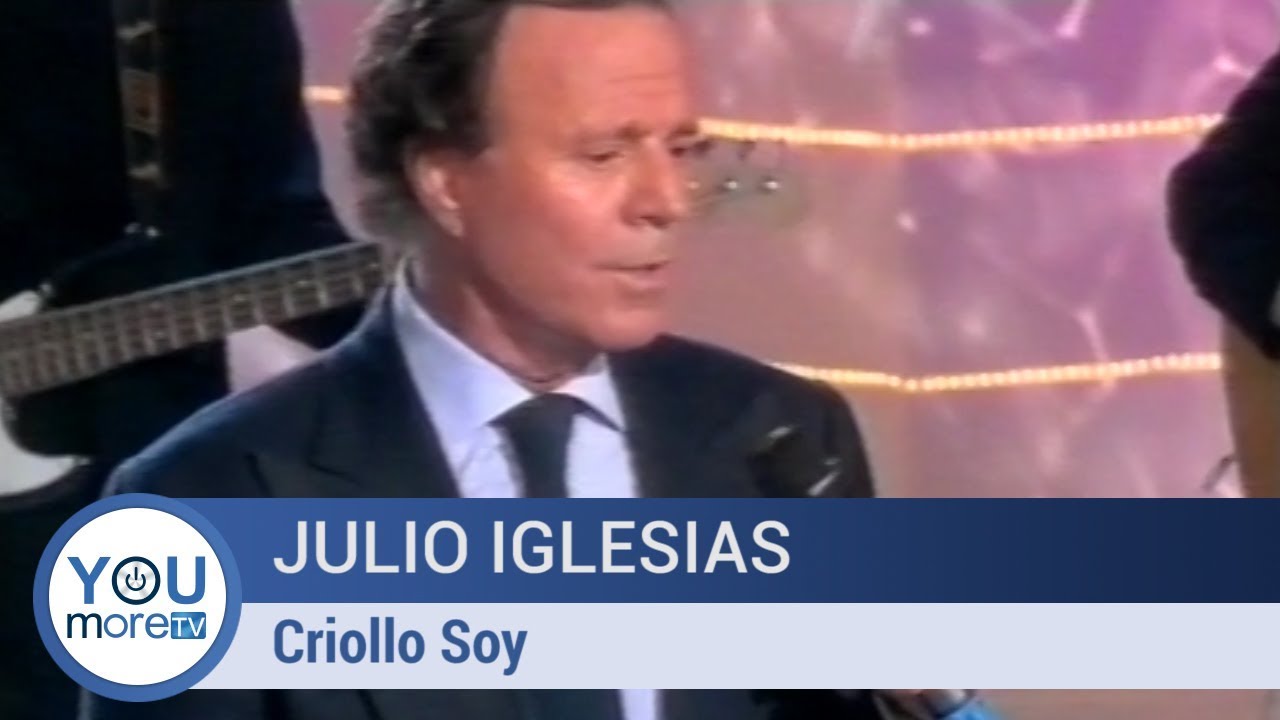 Julio Iglesias - Criollo Soy