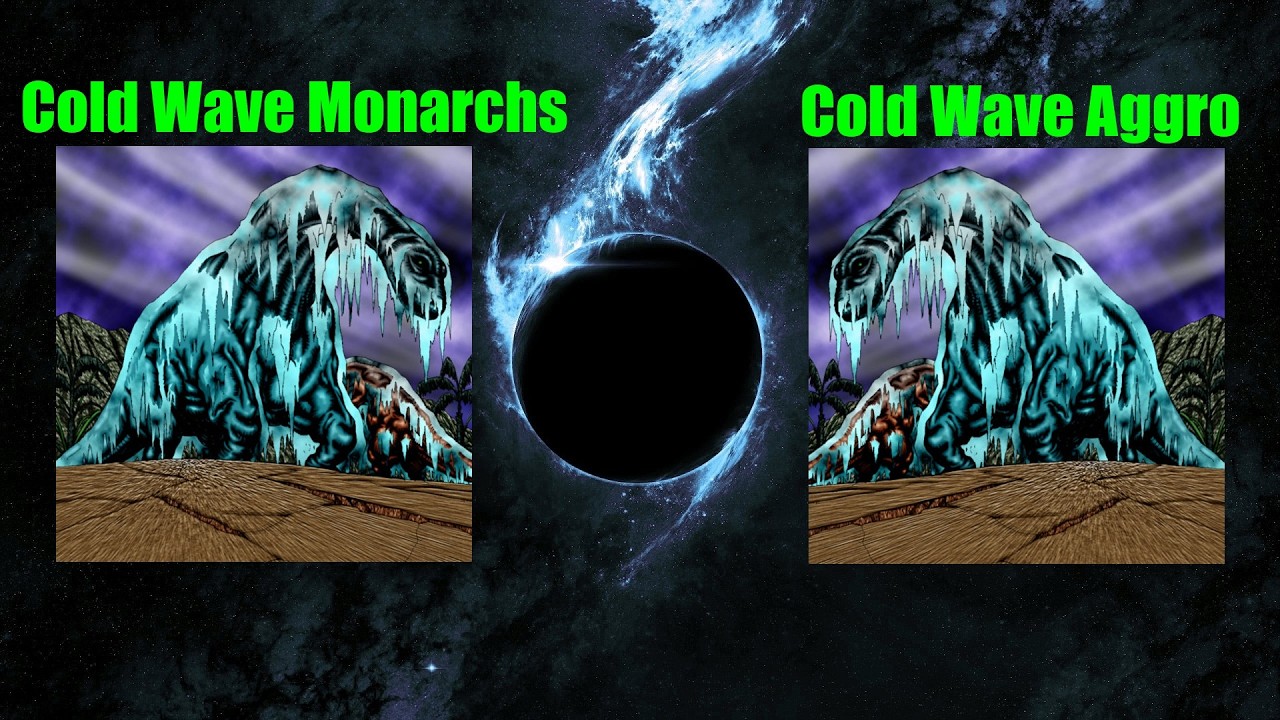 Goat Format: Cold Wave Monarchs vs. Cold Wave Aggro