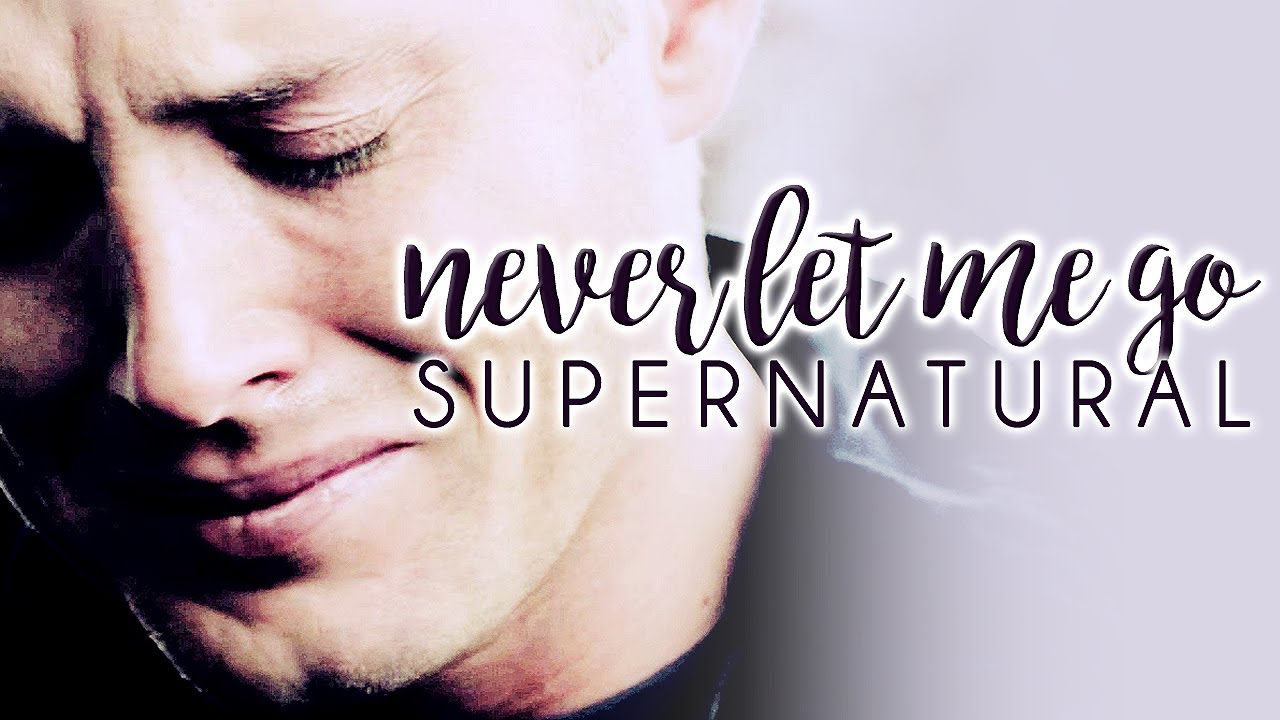 never let me go | supernatural