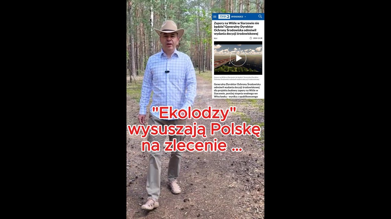 Ekolodzy wysuszają Polske na zlecenie...