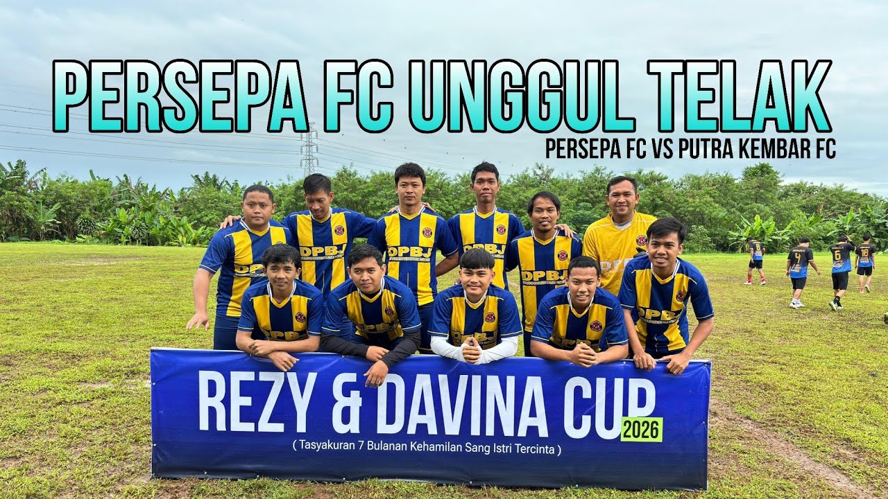 PERSEPA FC vs PUTRA KEMBAR FC - REZY & DAVINA CUP 2026