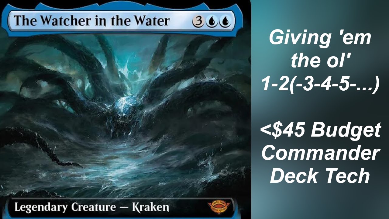 The Watcher in the Water Budget Commander Deck | MTG
