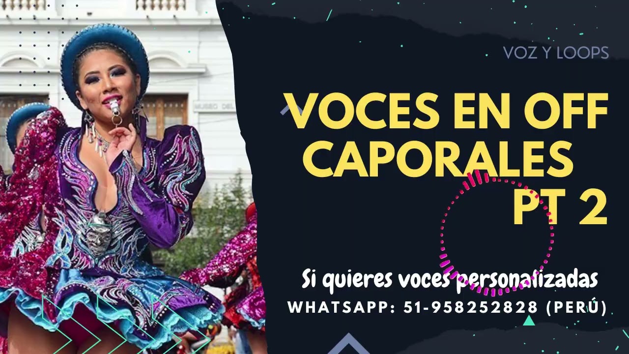 Efectos de voces o voces en off para CAPORALES 2