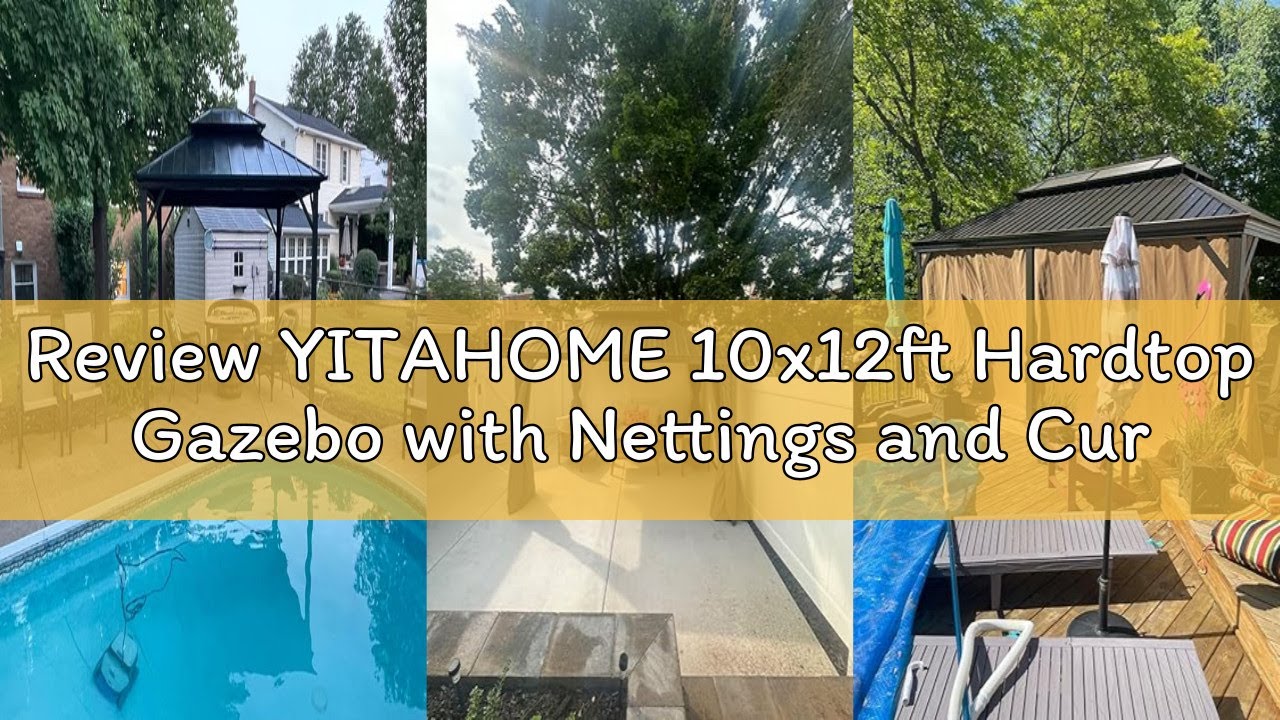 Review YITAHOME 10x12ft Hardtop Gazebo with Nettings and Curtains, Heavy Duty Double Roof Galvanized