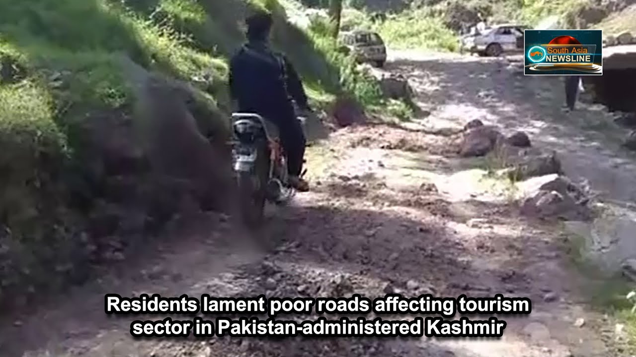 Residents lament poor roads affecting tourism sector in Pakistan-administered Kashmir