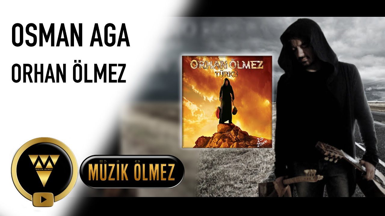 Orhan Ölmez - Osman Aga / Rumeli Türküsü (Official Audio)