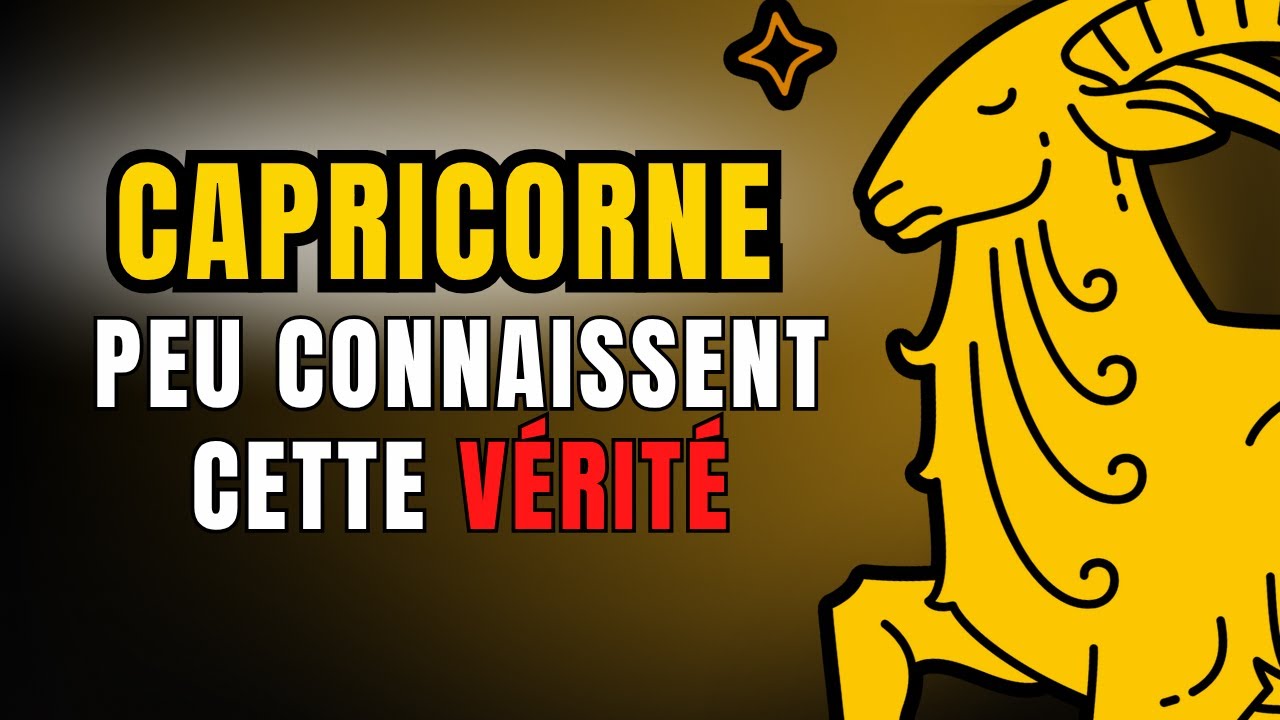 Le POUVOIR que DIEU a donné au CAPRICORNE… puis a regretté — Personne n’en parle