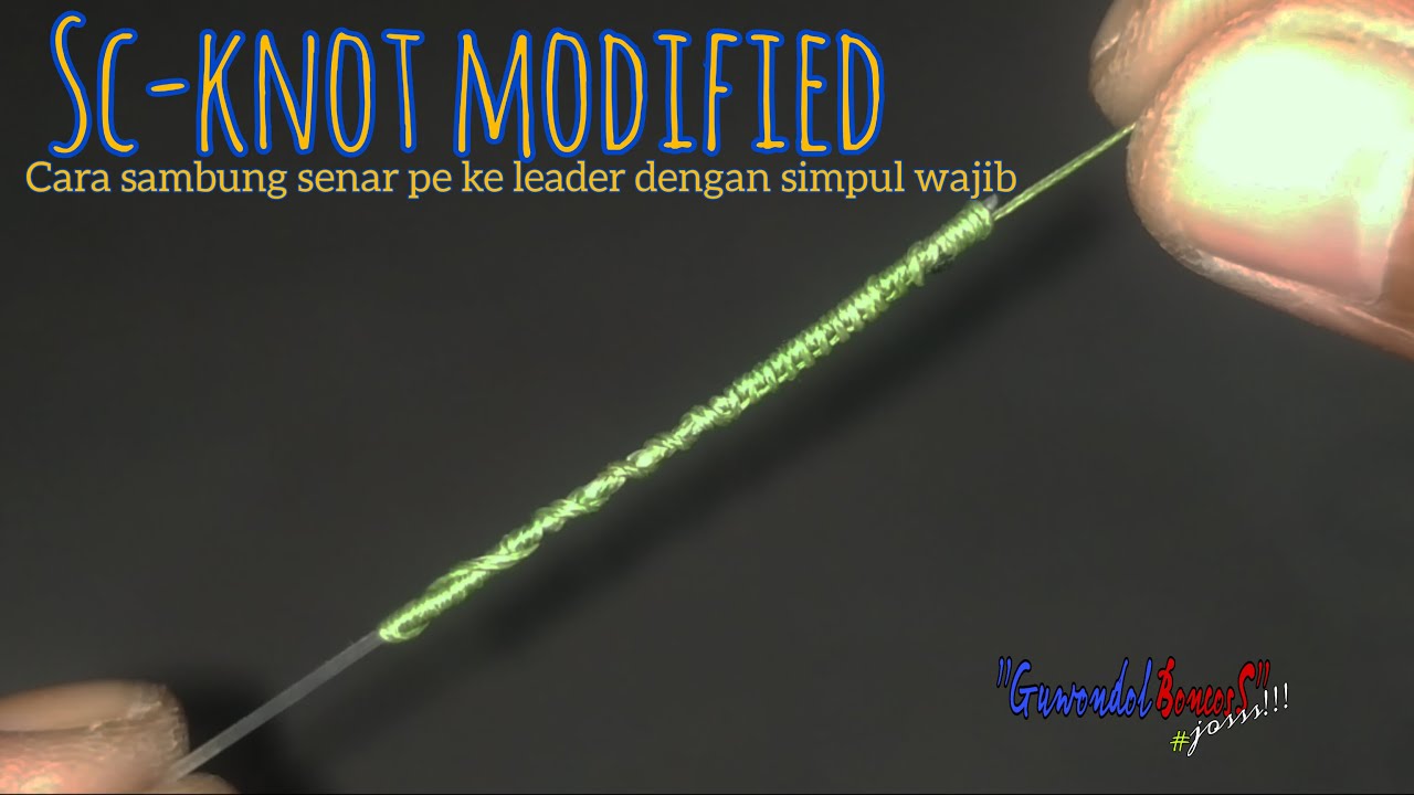 Sc knot modified ✓ cara sambung pe ke leader terbaik #guwondolboncos