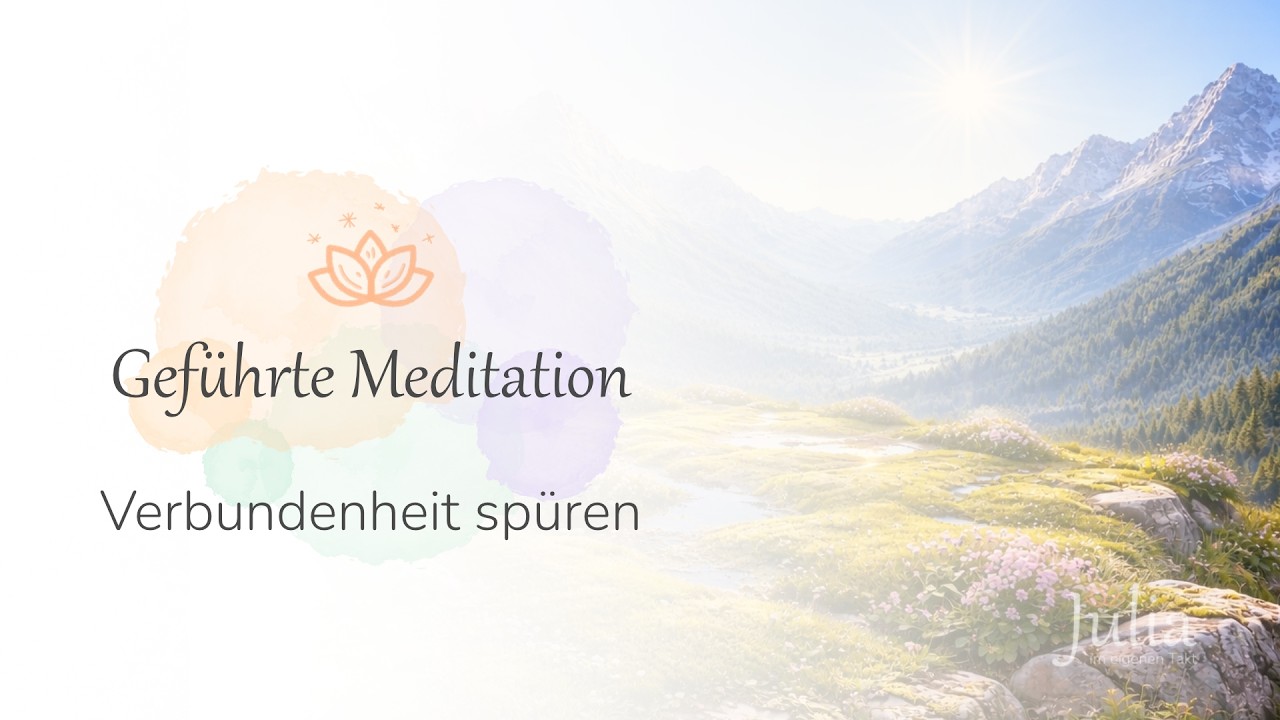 Verbundenheit spüren – Geführte Meditation für innere Stabilität | klare Bergluft | Im eigenen Takt