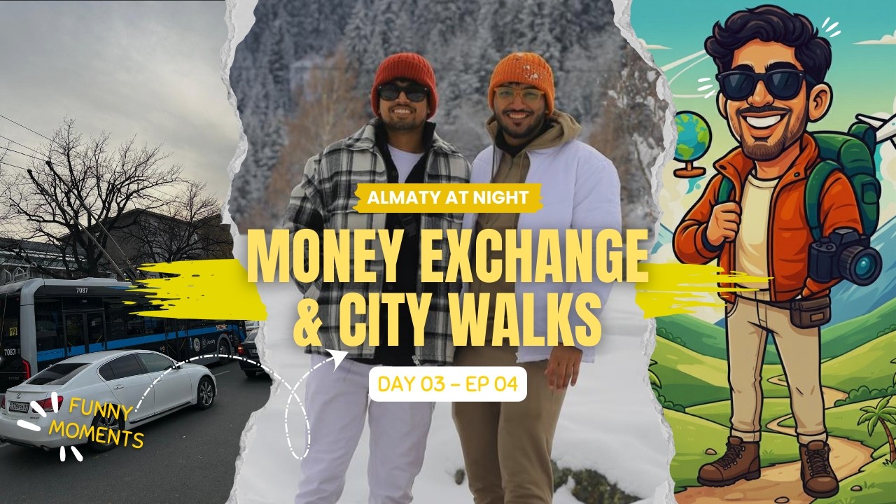 Almaty Night Walk 🇰🇿 | Where to Exchange Money & Prepare for Next Day| Day 03-Ep 04