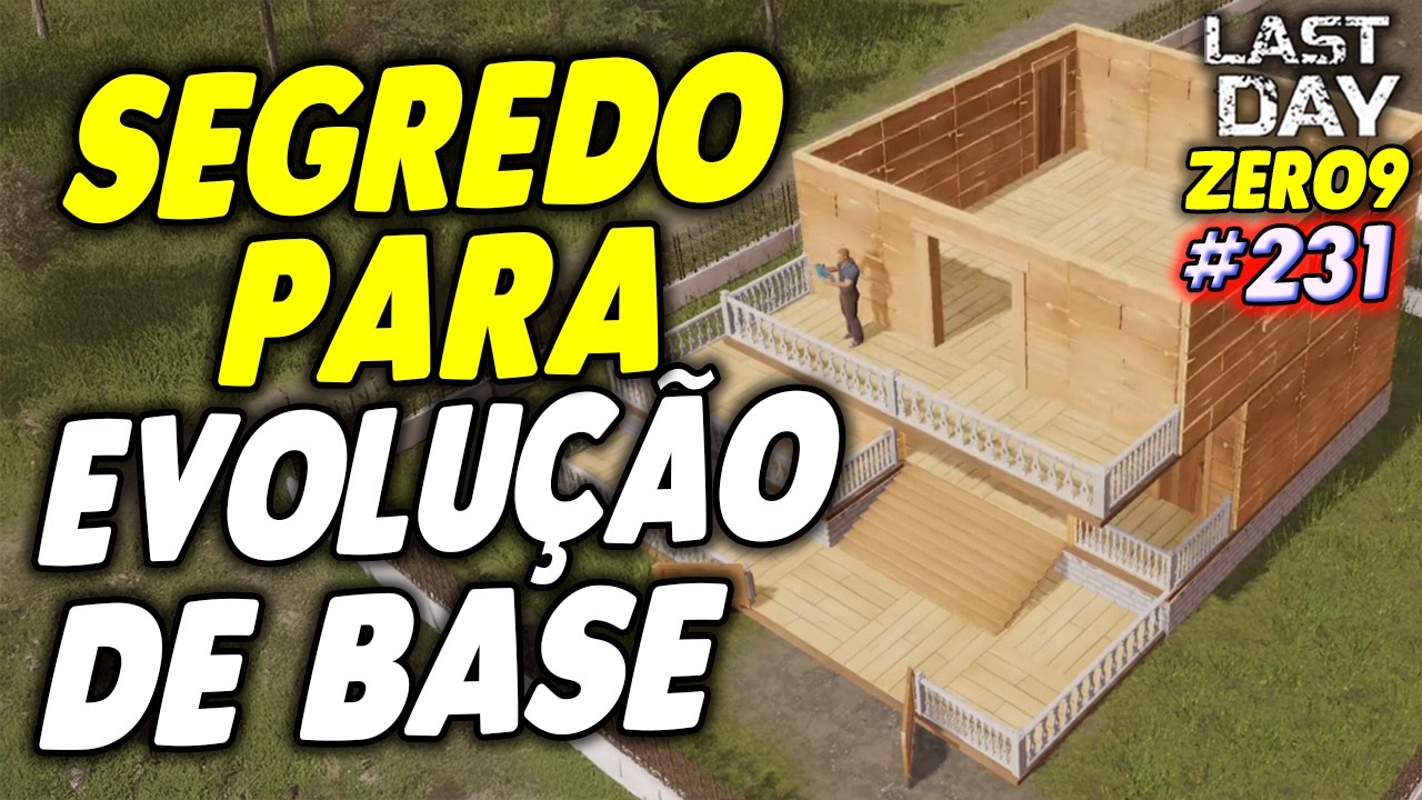 SEGREDO PARA EVOLUÇÃO DE BASE - LAST DAY DO ZERO 9 #231
