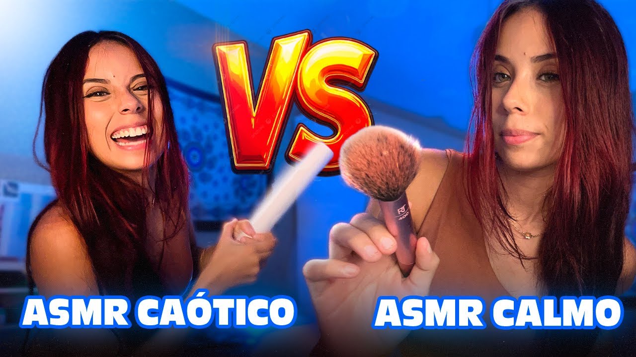 ASMR CAÓTICO/ AGRESSIVO vs ASMR CALMO🤬💞