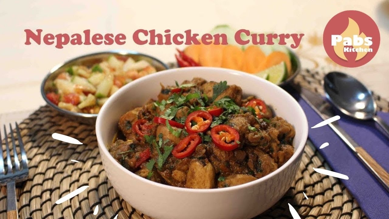 Explore the Flavors of Nepal: Crafting an Authentic, Spicy Chicken Curry - Pabs Kitchen