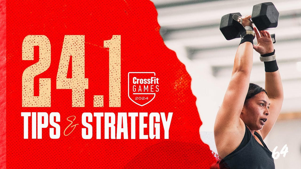 CrossFit Open 24.1 Workout Tips & Strategy | 64 Training Systems