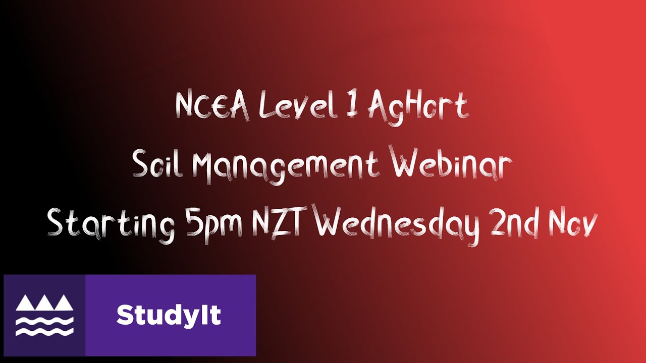 NCEA Level 1 AgHort: Soil AS 90919 Exam Preparation Webinar