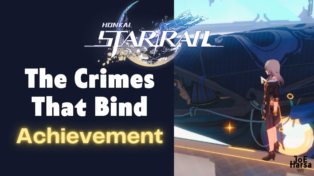 The Crimes That Bind Honkai Star Rail Achievement