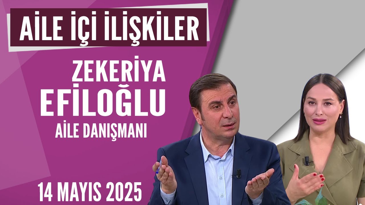Aile İçi ve Eşler Arası İlişkiler! Hayatta Her Şey Var 14 Mayıs 2025