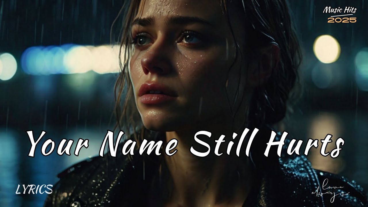 &ldquo;Your Name Still Hurts&rdquo; &ndash; A Song That Speaks What Silence Feels Like