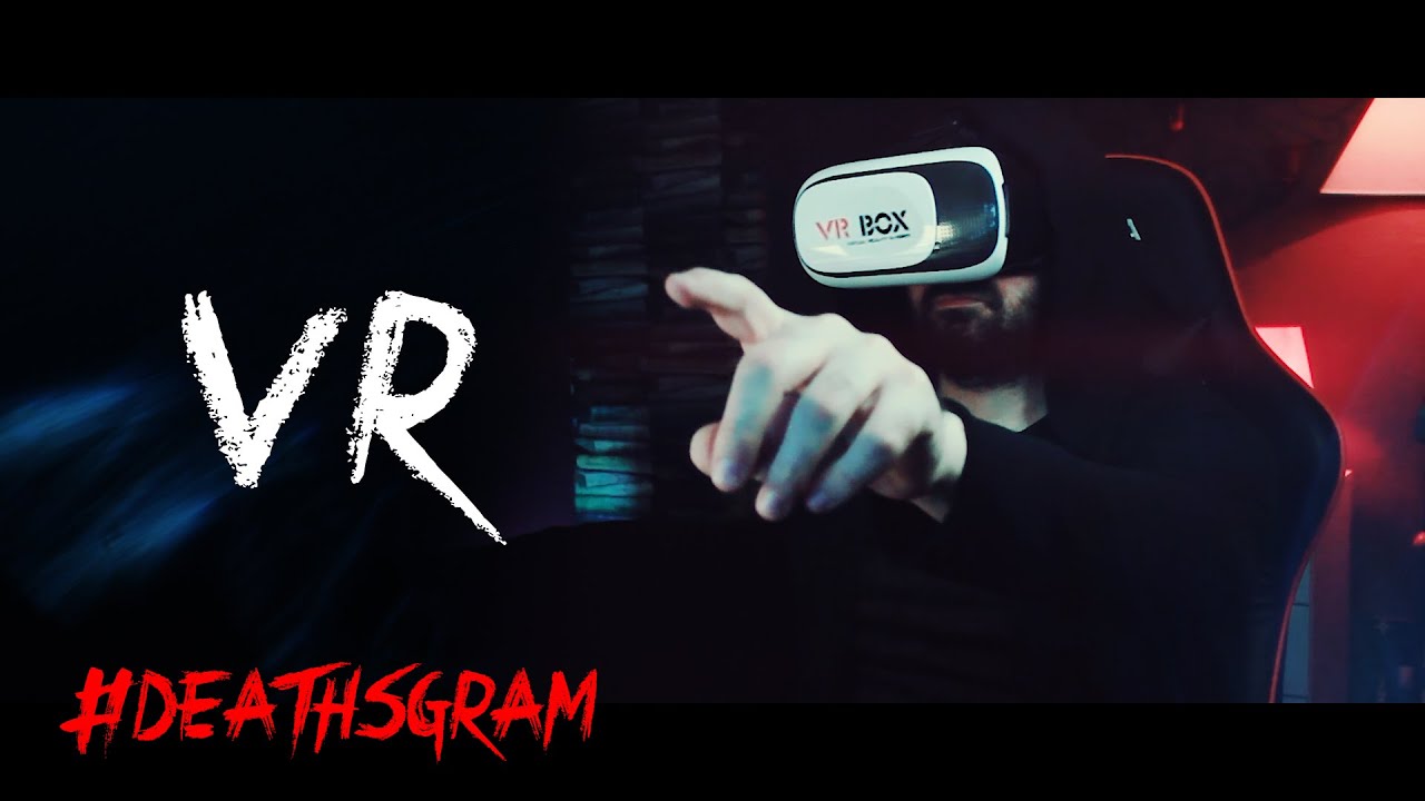 VR - Horror Short Film  | DEATHSGRAM
