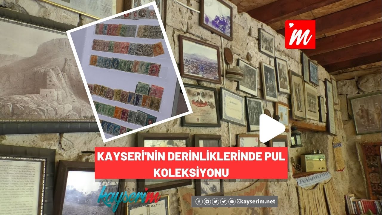 Kayseri'nin Derinliklerinde Pul Koleksiyonu