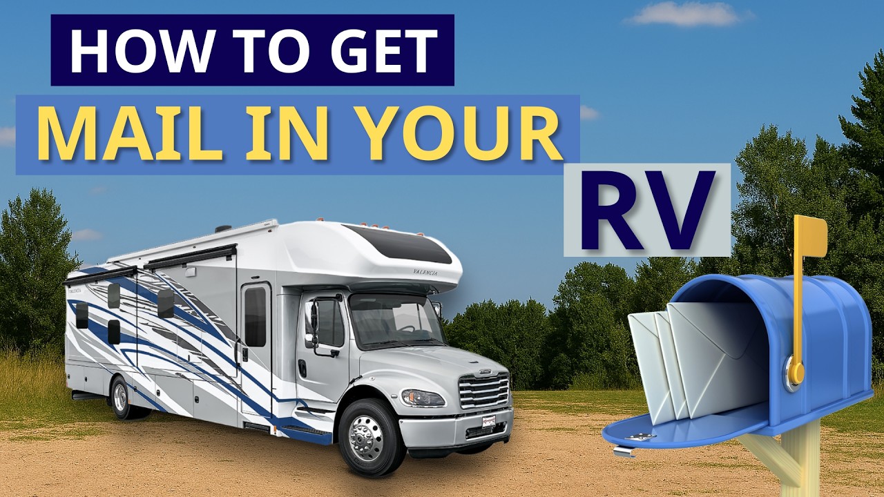 How Do Full-Time RVers Get Mail? Here&rsquo;s Exactly How It Works