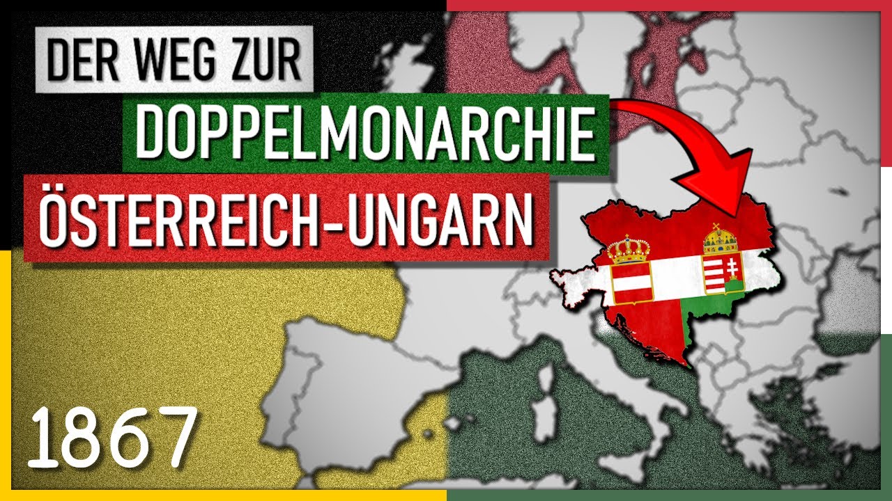Der «Österreichisch-Ungarische Ausgleich» [1867] | Völkerstreit und Doppelmonarchie!