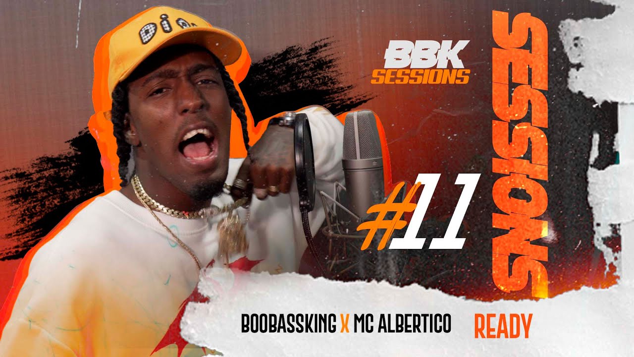 MC Albertico x BooBassKing - Ready [ #BBKSESSIONS #11 ]