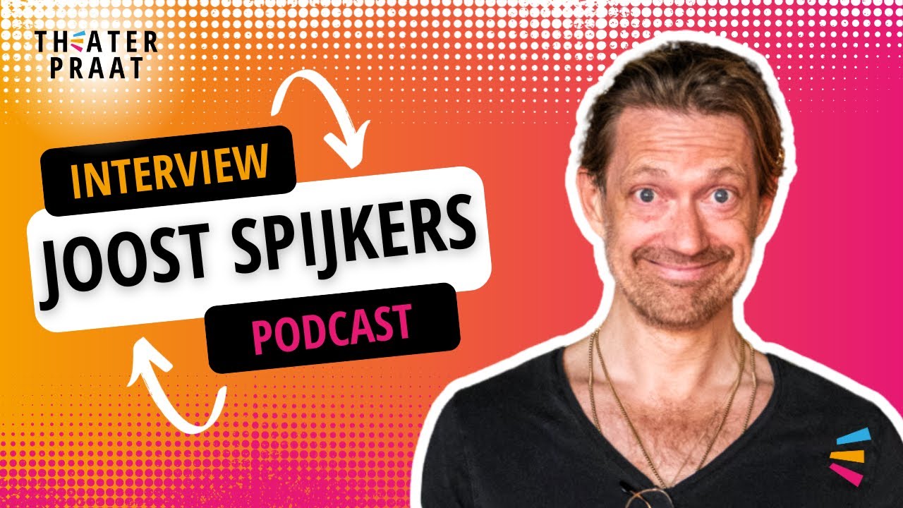 Theater Praat | S1E6 | Aan tafel met Joost Spijkers | Interview